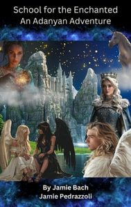 School for the Enchanted An Adanyan Adventure