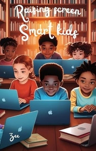 Raising Screen-Smart kids