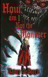 How Am I Not the Monster