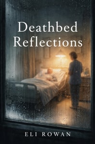 Deathbed Reflections
