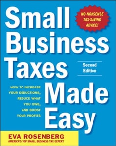 Small Business Taxes Made Easy, Second Edition