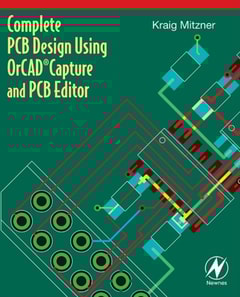 Complete PCB Design Using OrCAD Capture and PCB Editor