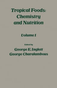 Tropical Food: Chemistry and Nutrition V1