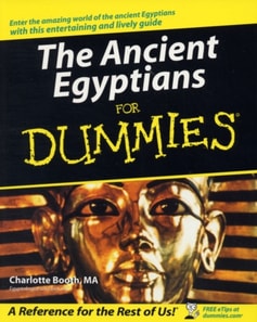 Ancient Egyptians For Dummies