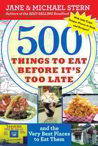 500 Things to Eat Before It's Too Late