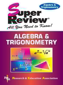 Algebra & Trigonometry Super Review