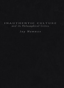 Inauthentic Culture and Its Philosophical Critics