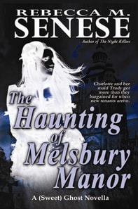 Haunting of Melsbury Manor: A (Sweet) Ghost Novella
