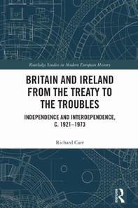 Britain and Ireland from the Treaty to the Troubles