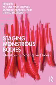 Staging Monstrous Bodies