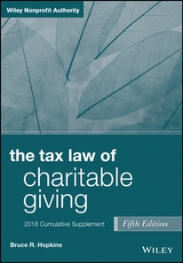 Tax Law of Charitable Giving, 2018 Cumulative Supplement
