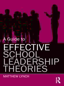Guide to Effective School Leadership Theories