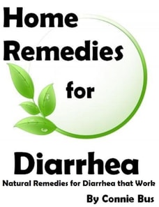 Home Remedies for Diarrhea - Natural Remedies for Diarrhea that Work