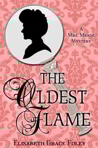 Oldest Flame: A Mrs. Meade Mystery