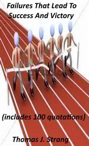 Failures That Lead To Success And Victory