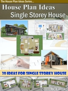 House Plan Ideas - The Single Storey House