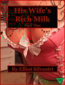 His Wife's Rich Milk (Part One)