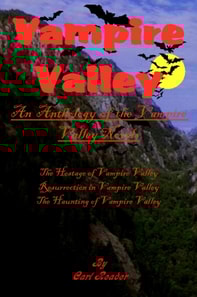 Vampire Valley: An Anthology of the Vampire Valley Novels