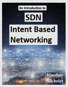 Introduction to SDN Intent Based Networking
