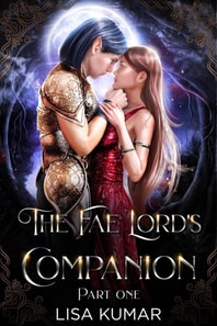 Fae Lord's Companion, Part One
