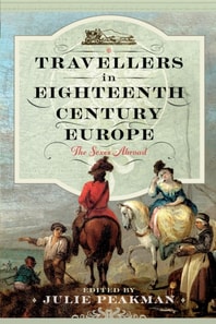 Travellers in Eighteenth Century Europe