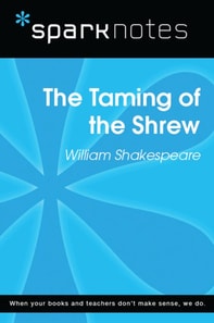 Taming of the Shrew (SparkNotes Literature Guide)
