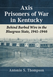 Axis Prisoners of War in Kentucky