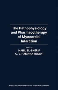 Pathophysiology and Pharmacotherapy of Myocardial Infarction