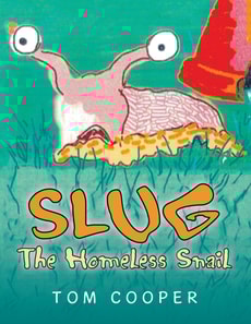 Slug the Homeless Snail
