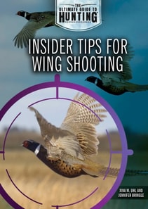 Insider Tips for Wing Shooting