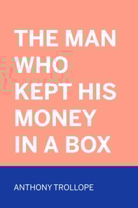 Man Who Kept His Money in a Box