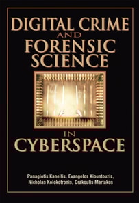 Digital Crime and Forensic Science in Cyberspace