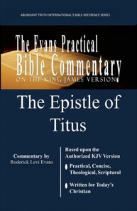 Epistle of Titus: The Evans Practical Bible Commentary