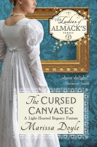 Cursed Canvases: A Light-Hearted Regency Fantasy