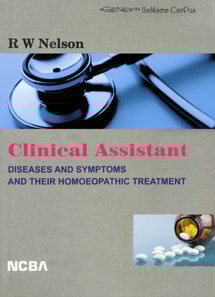 Clinical Assistant Diseases and Symptoms and Their Homoeopathic Treatment