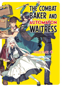 Combat Baker and Automaton Waitress: Volume 4