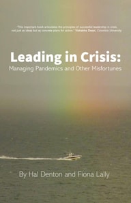 Leading in Crisis: Managing Pandemics and other Misfortunes