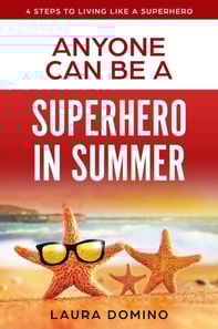 Anyone Can Be a Superhero in Summer