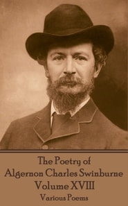 Poetry of Algernon Charles Swinburne - Volume XVIII