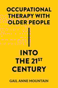 Occupational Therapy with Older People Into the 21st Century