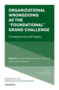 Organizational Wrongdoing as the &quote;Foundational&quote; Grand Challenge