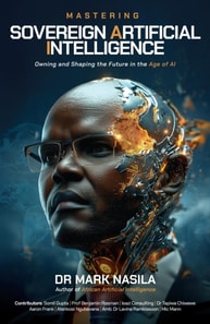 Mastering Sovereign Artificial Intelligence