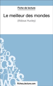 Le meilleur des mondes d'Aldous Huxley (Fiche de lecture)