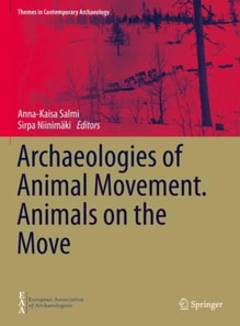 Archaeologies of Animal Movement. Animals on the Move