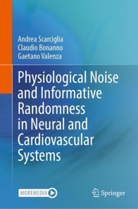Physiological Noise and Informative Randomness in Neural and Cardiovascular Systems