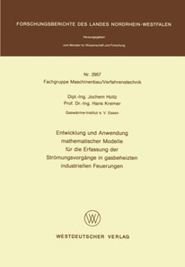 Entwicklung und Anwendung mathematischer Modelle für die Erfassung der Strömungsvorgänge in gasbeheizten industriellen Feuerungen