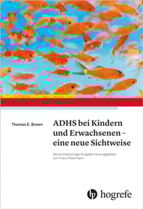 ADHS bei Kindern und Erwachsenen – eine neue Sichtweise