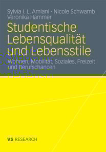 Studentische Lebensqualität und Lebensstile