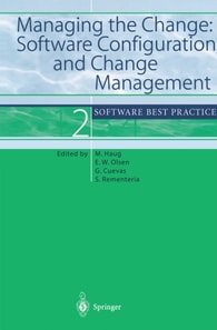 Managing the Change: Software Configuration and Change Management