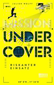 Mission Undercover 1: Riskanter Einsatz